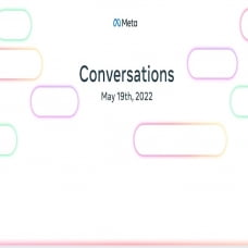 Meta sắp tổ chức một hội nghị trực tuyến, bàn về “Conversations”